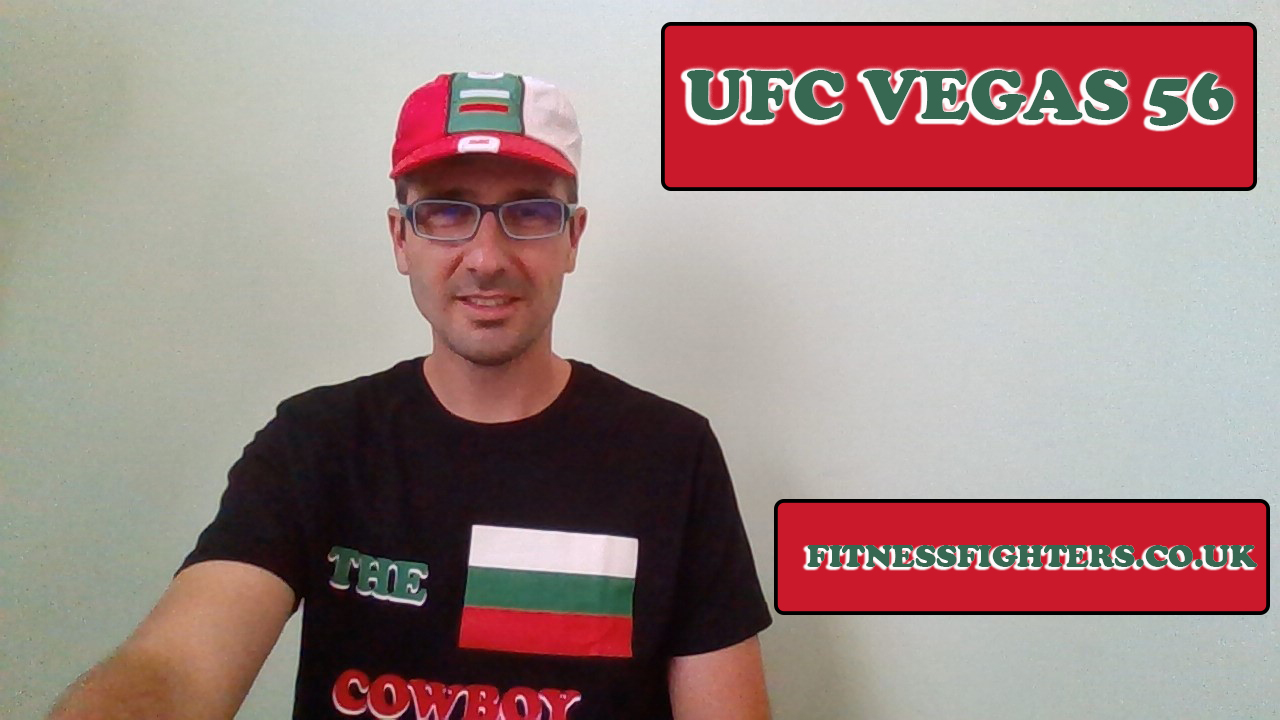 ufc vegas 56 report by Vlad