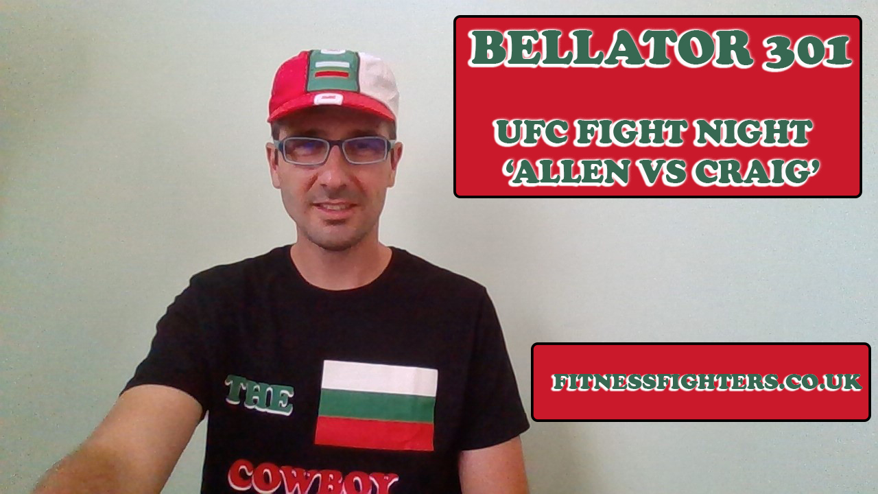 bellator 301 ufc fight night allen craig preliminary report by Vlad