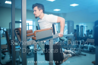 The Top 10 Best Pull Up Dip Station UK 2026