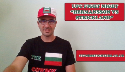 UFC Fight Night “Hermansson Vs Strickland” + Weekly MMA Report